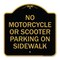 Signmission No Motorcycle or Scooter Parking on Sidewalk, Black & Gold Aluminum Sign, 18" x 18", BG-1818-23840 A-DES-BG-1818-23840 - alternate 1